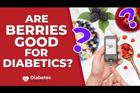Are Berries Good For Diabetics? 8 Important Benefits Revealed!