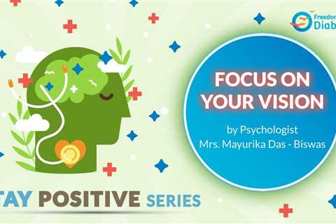Focus On Your Vision | STAY POSITIVE SERIES | SESSION 22