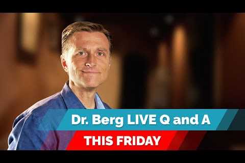 Dr. Eric Berg Live Q&A, FRIDAY (March 4) on the Ketogenic Diet and Intermittent Fasting