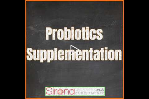 Probiotics Supplementation