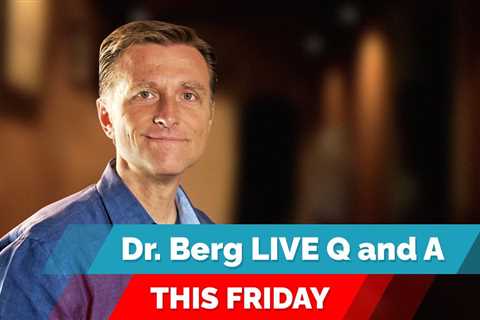 Dr. Eric Berg Live Q&A, FRIDAY (April 22) on the Ketogenic Diet and Intermittent Fasting