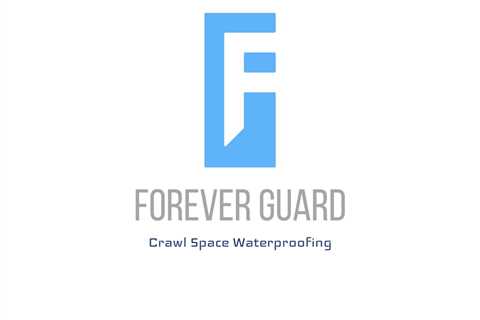 Forever Guard Highlights the Benefits of Professional Crawlspace Encapsulation Service