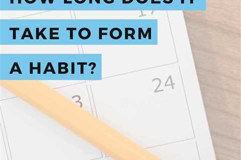 How Long Does it Take to Form a Habit?