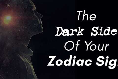 Dark Zodiac Signs: What Your Dark Side Is According To Your Horoscope