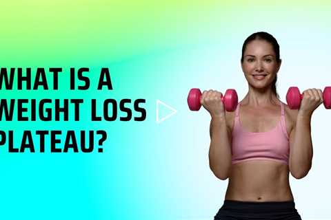 What is a Weight Loss Plateau?