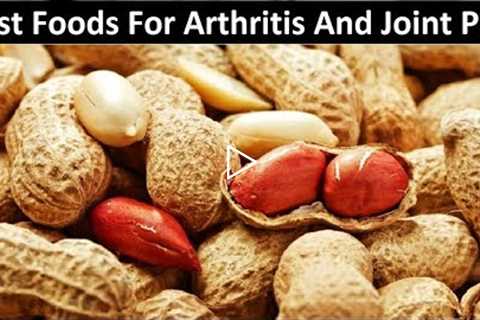 10 Best Foods To Fight Arthritis And Joint Pain
