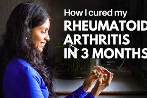 10-Year Old Rheumatoid Arthritis Gone in 3 Months | Satvic Movement