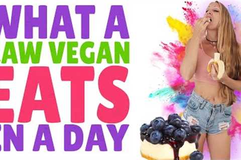 What I Eat in a Day as a Raw Vegan