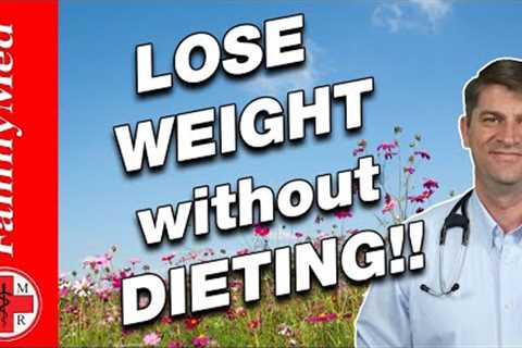 HOW TO LOSE WEIGHT WITHOUT DIETING | 5 SIMPLE STEPS!