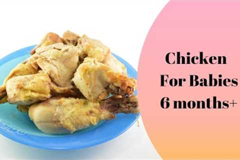 Cooking Chicken For My Baby | Chicken Puree For Babies | Homemade Baby Food 6 Months +