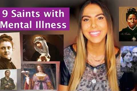 9 Saints to pray to for mental illness! Depression, OCD, Eating Disorders, Alcoholism, PTSD + more