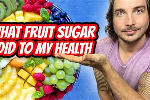 I Only Ate Fruit Sugar For 2 Weeks: This Is What Happened To My Health!