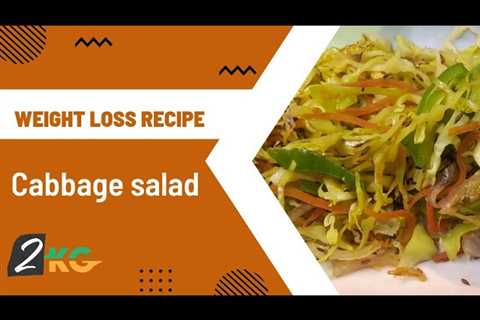 weight loss cabbage salad, 2 minute Weight-loss healthy recipe