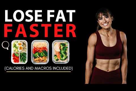 The Best Meal Plan To Lose Fat Faster (TRY THIS!)