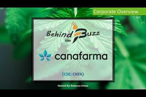 “Behind the Buzz” Show: CanaFarma Hemp Products (CSE: CNFA) Corporate Overview
