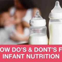 7 Infant Nutrition Do''s & Don''ts | Baby Development | Newborn Care