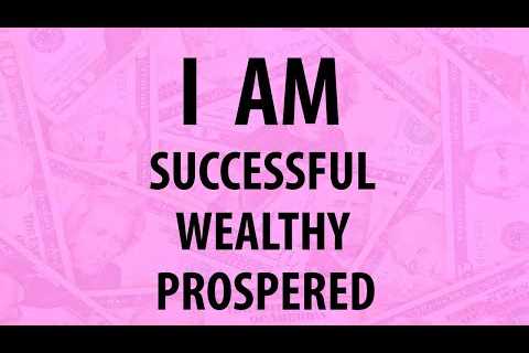 Affirmations for Success, Wealth, Prosperity, Abundance, Gratitude, Confidence