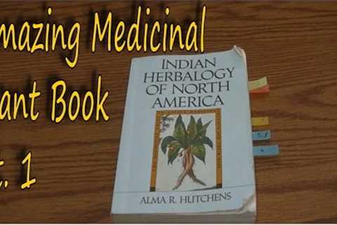 Medicinal Plant Book - Indian Herbalogy of North America