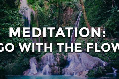 Go With The Flow // Morning Meditation for Women