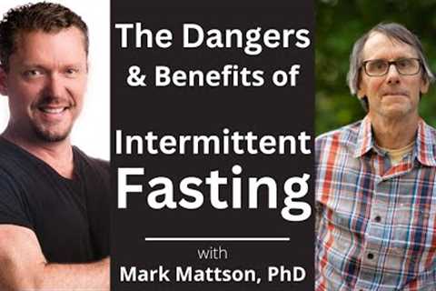 Is Intermittent Fasting Safe & Healthy? [Mark Mattson, PhD on Fasting]