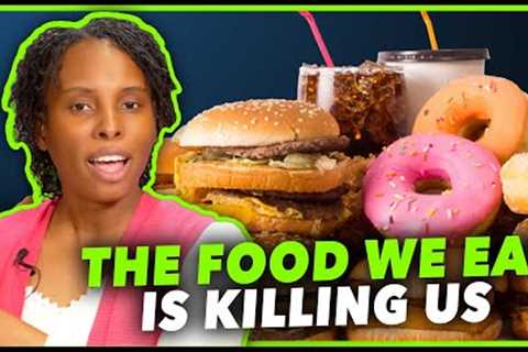 SAD (Standard American Diet) | Food We Eat is Killing Us | Eat What You Grow and Know What You Eat