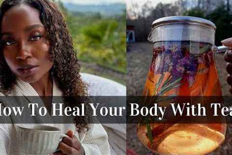 How To Heal Your Body With Herbal Tea. The Best Herbal Tea Method!