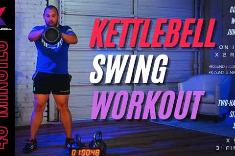 40-Minute Kettlebell Swing Workout
