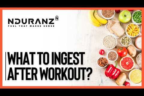 What do we need to ingest immediately after workout? | Endurance sports nutrition