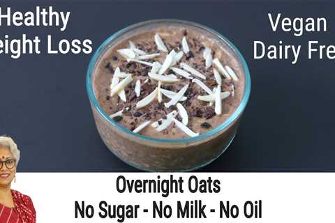 Overnight Oats â Thyroid/PCOS Weight Loss â Oats Recipes For Weight Loss â Instant Oats Recipe