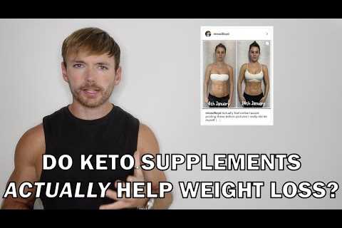Do Keto Supplements Actually Help Weight Loss?