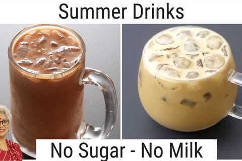 2 Summer Drinks â No Sugar â No Milk Healthy Summer Drinks â Refreshing & Cooling Drinks..