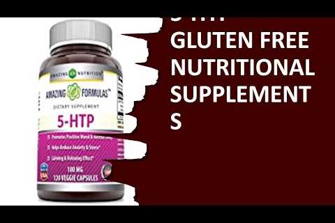 4 Most Wanted 5-HTP Gluten Free Nutritional Supplements To Obtain Online
