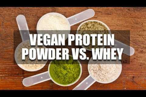 Vegan Protein Powder Vs. Whey Protein?