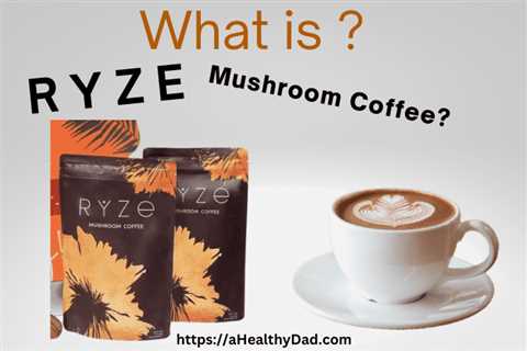 Ryze Mushroom Coffee: What is it and why should you care?