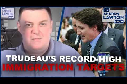 Opposing Trudeau''s immigration target isn''t racist