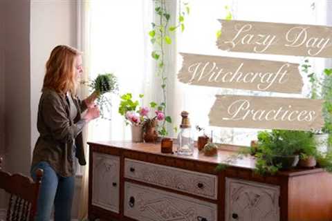 Lazy Day Witchcraft Practices | Hearthcraft | Green Witchcraft