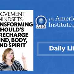 Movement Mindsets: Transforming Should’s to Recharge Mind, Body, and Spirit