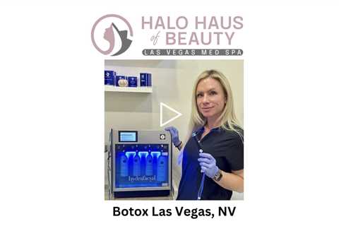 Botox Las Vegas, NV - Halo Haus of Beauty - Las Vegas Med Spa