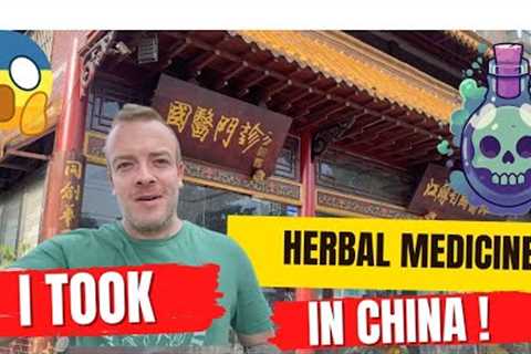 I went to a Herbal Medicine Doctor in China