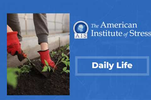 Gardening may reduce stress, anxiety, depression