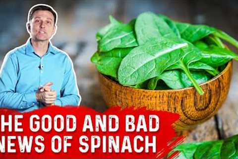 Spinach Benefits and Caution Explained By Dr. Berg