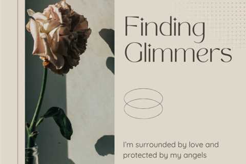Checking In: Finding the Glimmers