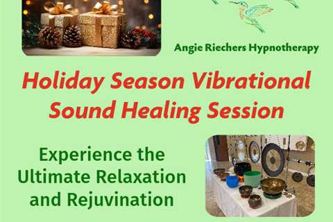 Holiday Season Vibrational Sound Healing