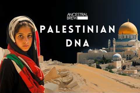 THE GENETIC ORIGINS OF THE PALESTINIANS