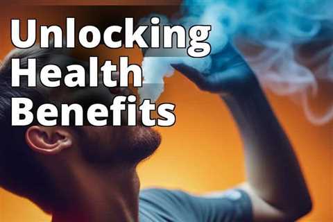 The Incredible Health Benefits of Delta 8 THC Revealed