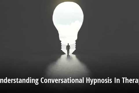Applying Conversational Hypnosis For Therapy: Helping Clients Overcome Challenges
