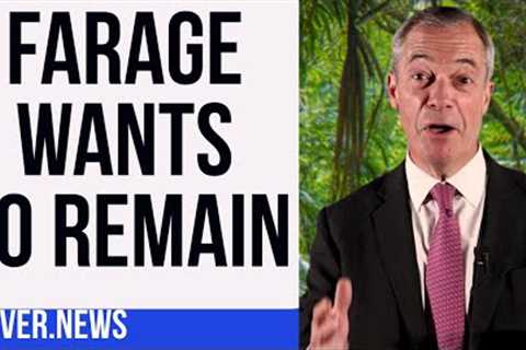 Nigel Farage Now Says Vote REMAIN