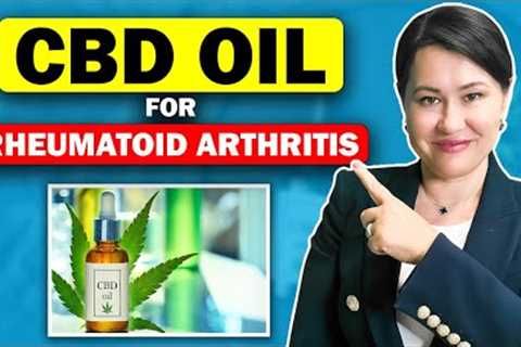 Can CBD Oil Relieve Your Arthritis and Rheumatoid Arthritis?