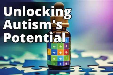 The Science of Hope: CBD Oil’s Proven Benefits for Autism