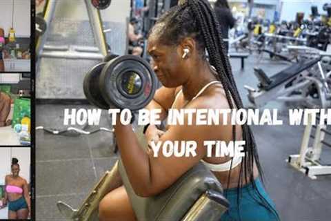 How To Be Intentional With Your Time